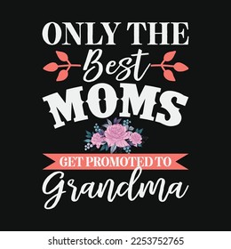 Only The Best Moms Get Promoted To Grandma