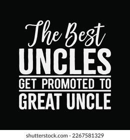 The only best uncles get promoted to great uncle