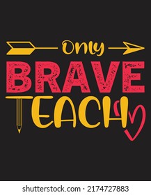 
ONLY BRAVE TECH TYPOGRAPHY T-SHIRT DESIGN