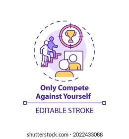 Only compete against yourself concept icon. Positive mental attitude. Personal improvement. Self development idea thin line illustration. Vector isolated outline RGB color drawing. Editable stroke