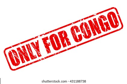 ONLY FOR CONGO red stamp text on white