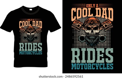 Only a cool dad rides motorcycle t shirt design