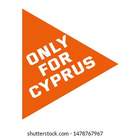 ONLY FOR CYPRUS stamp isolated on white