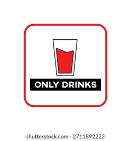 Letrero de solo bebidas con icono de vidrio líquido rojo