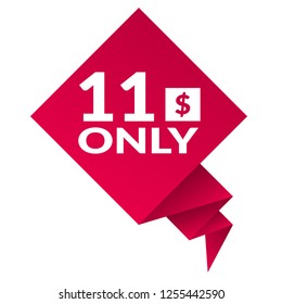 only eleven dollars.eleven dollars emblem, label, badge,sticker.designed for special offer banner or mega sale illustration