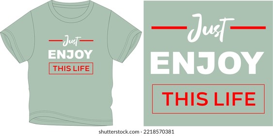 ONLY ENJOY THIS LIFE FULL TIME t shirt graphic design vector illustration \
