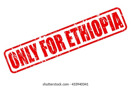 ONLY FOR ETHIOPIA red stamp text on white