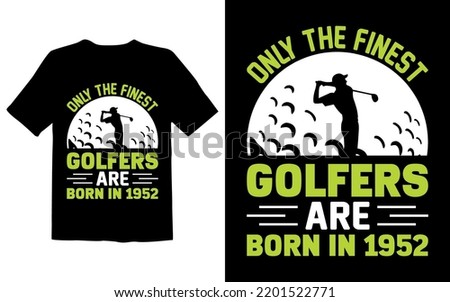 Only the Finest Golfers Are Born In 1952