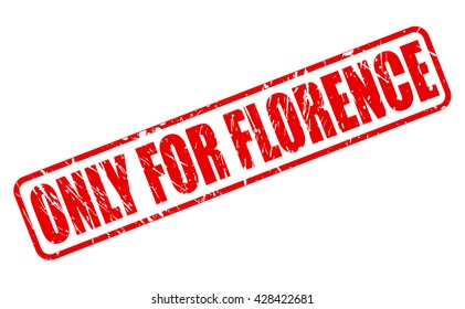 ONLY FOR FLORENCE red stamp text on white