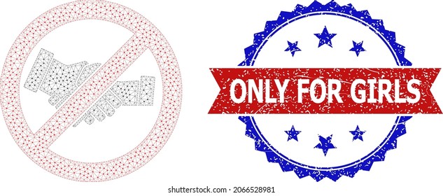 Only for Girls scratched seal, and stop handshakes icon net structure. Red and blue bicolor seal contains Only for Girls title inside ribbon and rosette. Abstract 2d mesh stop handshakes,