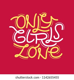 Only girls zone. Lettering. Feminism. Woman power.