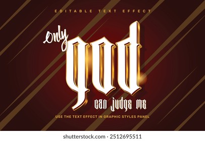 Only God can judge me editable text effect template

