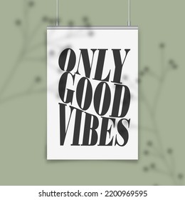 Only Good vibes. Stylish Hand drawn typography poster