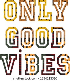 only good vibes text slogan print for t-shirt fashion print - vector
