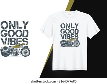 Only good vibes t-shirt design with vintage bike illustration for t-shirt printing, clothing fashion, Poster, Wall art. Tiger pattern vector illustration art for tshirt.