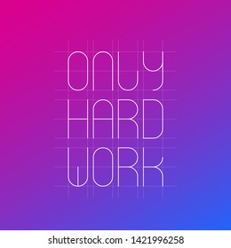 Only hard work, minimal poster design