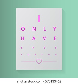 I only have eyes for you sign. Valentine's day. Vector illustration.