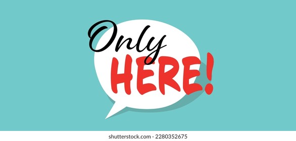 Only here on green background