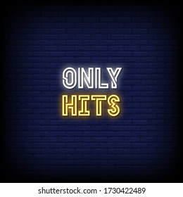Only Hits Neon Signs Style Text vector
