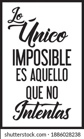 
The only impossible thing is what you don't try - wall decals - inspirational quotes