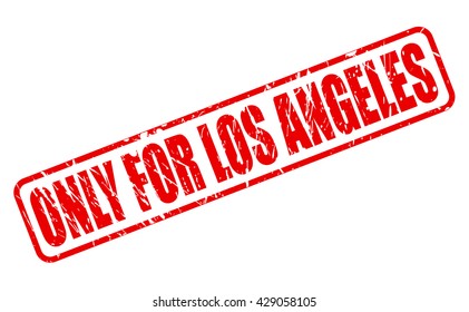 ONLY FOR LOS ANGELES red stamp text on white