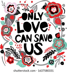 Only love cave-Abstract frame with leaves vector template. Floral vintage border with hand drawn lettering text. St. Valentines day ,wedding invitation, spring summer holiday poster, T-Shirt,design 