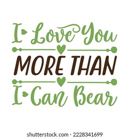  I only love you more than i can bear 
 Vector illustration with hand-drawn lettering on texture background prints and posters. Calligraphic chalk design