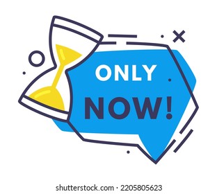Only Now Hot Sale Countdown Badge with Hourglass as Promo Sticker Vector Illustration