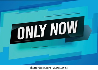 Solo ahora concepto de palabra ilustración vector con líneas 3d estilo para la página de inicio de medios sociales, plantilla, ui, web, aplicación móvil, afiche, banner, volante, fondo, tarjeta de regalo, cupón, etiqueta, papel tapiz