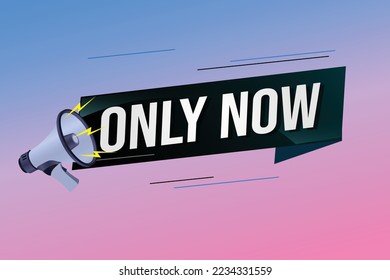 Only now word concept vector illustration with lines 3d style for social media landing page, template, ui, web, mobile app, poster, banner, flyer, background, gift card, coupon, label, wallpaper