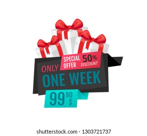 Only one week, price reduction , shop clearance label vector. Best offer of shop, saving money. Present  box with ribbon and bow, goods promotion gift