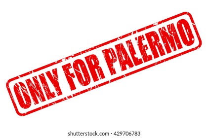 ONLY FOR PALERMO red stamp text on white