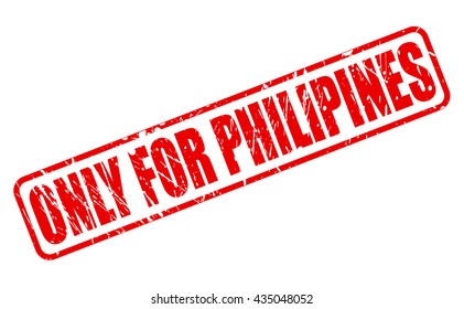 ONLY FOR PHILIPINES red stamp text on white