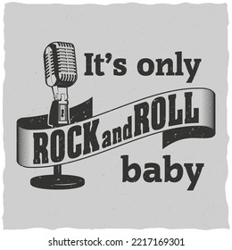 it's only rock and roll baby. vintage rock and roll typographic for t-shirt ,tee design,poster,vector illustration