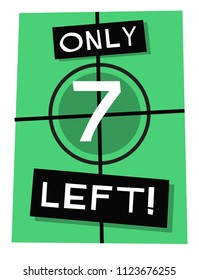 Only Seven Left Poster Vector Template