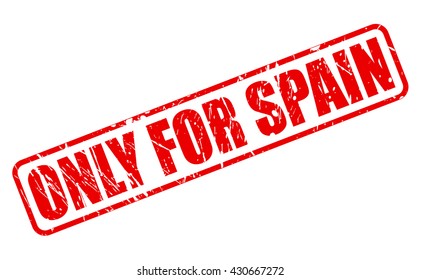 ONLY FOR SPAIN red stamp text on white