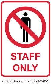 Only staff icon, danger zone symbol, safety entry person sign vector illustration .