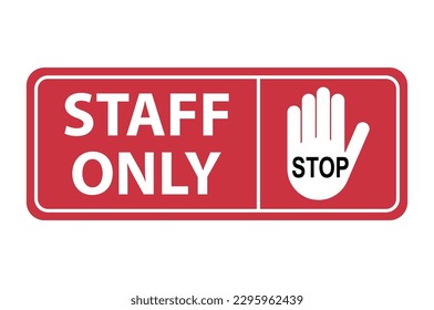 Only staff icon, danger zone symbol, safety entry person sign vector illustration .