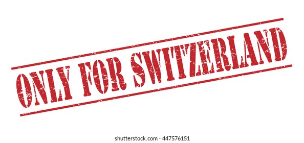 only for switzerland vector stamp on white background