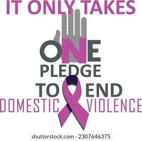 It Only Takes One Pledge To End Domestic Violence (Editable) - Vector Illustration