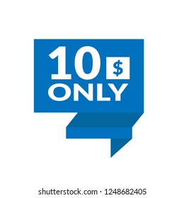 only ten dollars.ten dollars emblem, label, badge,sticker.designed for special offer banner or mega sale illustration