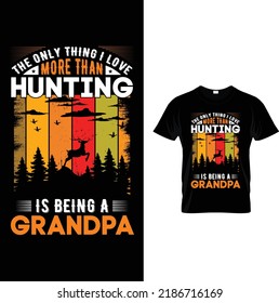 The only thing I love more than hunting is being a Grandpa