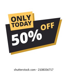 only today 50 percent off flat label
