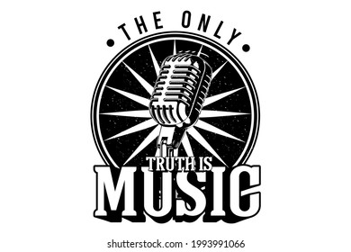 the only truth is a music typography design with microphone