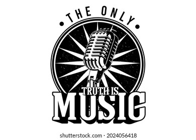 the only truth is a music typography design with microphone