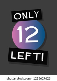 Only Twelve Left Poster Vector Template