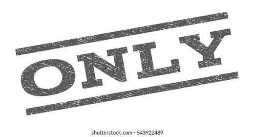 Only watermark stamp. Text tag between parallel lines with grunge design style. Rubber seal stamp with unclean texture. Vector grey color ink imprint on a white background.