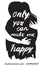 only you can make me happy object men woman