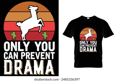 Solo tú puedes evitar el drama Llama T Shirt