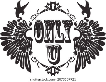 ONLY YOU GRAPHIC WITH WINGS VECTOR